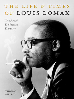cover image of The Life and Times of Louis Lomax